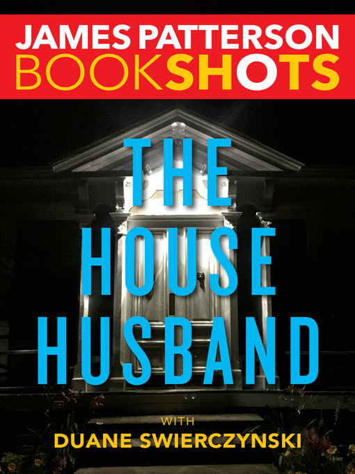 Title details for The House Husband by James Patterson - Available